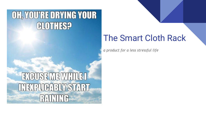 the smart cloth rack