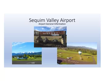 Sequim Valley Airport  Airport General Information  Sequim Valley Airport  Mission Statement