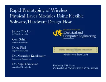 Rapid Prototyping of Wireless  Physical Layer Modules Using Flexible  Software/Hardware Design Flow