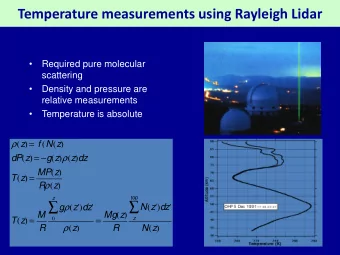 Temperature measurements using Rayleigh Lidar    Required pure molecular  scattering