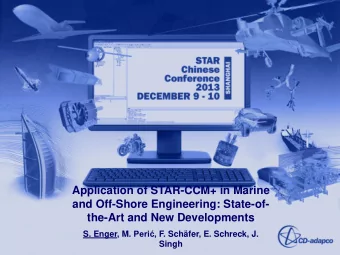 the-Art and New Developments S. Enger, M. Peri , F. Schfer, E. Schreck, J.  Singh  Important