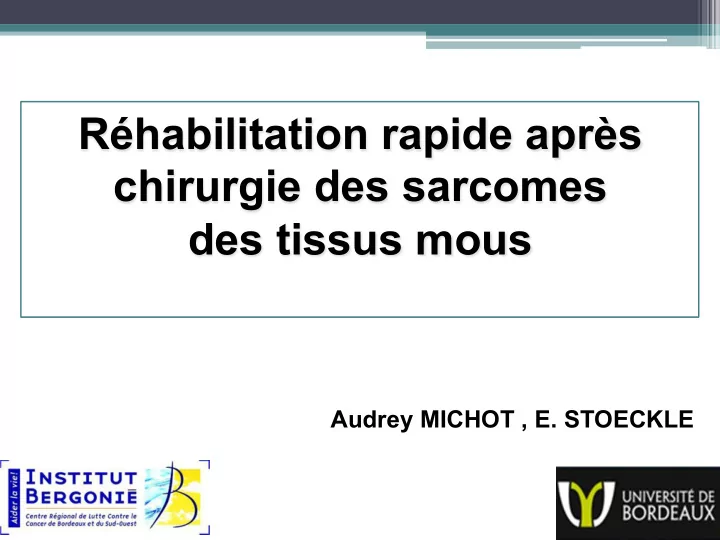 r habilitation rapide apr s chirurgie des sarcomes des