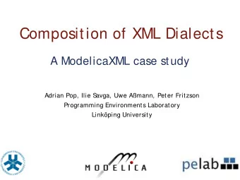Composition of XML Dialects  A ModelicaXML case study  Adrian Pop, Ilie S  avga, Uwe Amann, Peter