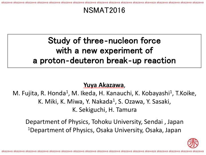 study of three nucleon force with a new experiment of