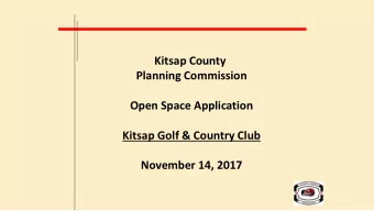 Kitsap County  Planning Commission  Open Space Application  Kitsap Golf &amp; Country Club