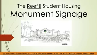 Monument Signage  McHarris Planning and Design. 11338 Bonita Beach Road. Suite 103. Bonita Springs.