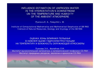 INFLUENCE ESTIMATION OF UNFROZEN WATER  IN THE HYDROSTATIONS DOWNSTREAM  ON THE TEMPERATURE AND