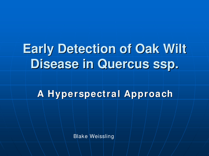 early detection of oak wilt early detection of oak wilt