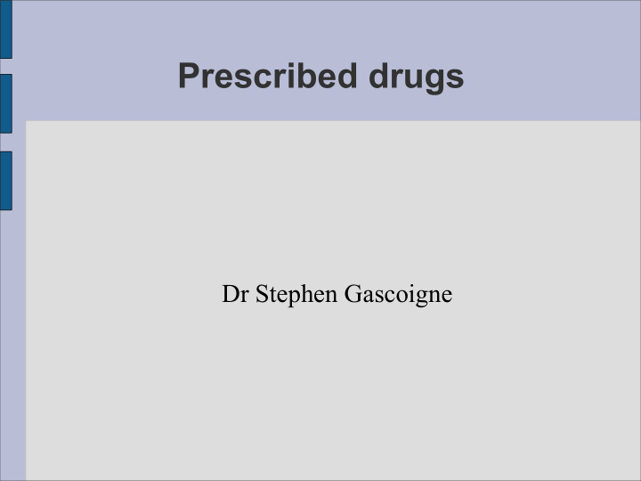 prescribed drugs