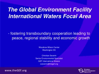 The Global Environment Facility International Waters Focal Area  - fostering transboundary