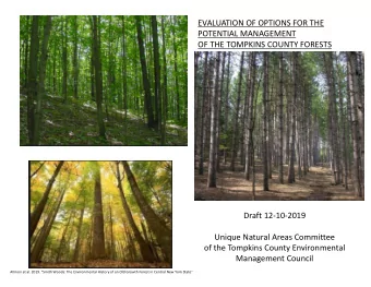 EVALUATION OF OPTIONS FOR THE  POTENTIAL MANAGEMENT  OF THE TOMPKINS COUNTY FORESTS  Draft