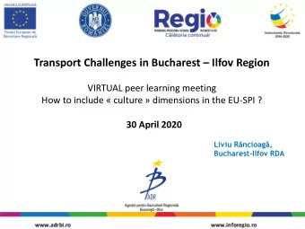 Transport Challenges in Bucharest  Ilfov Region  VIRTUAL peer learning meeting How to include