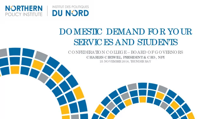 dome st i c de mand f or your se rvi ce s and st ude nt s