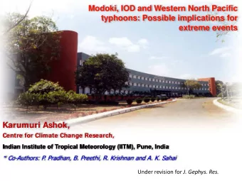 ishn  typhoons: Possible implications for  extreme events  Karumuri Ashok,  Centre for Climate