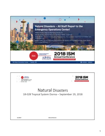 Natural Di  Na  Disas  saster ers Ex  Exer  ercise  cise  Our Exercise today is designed to