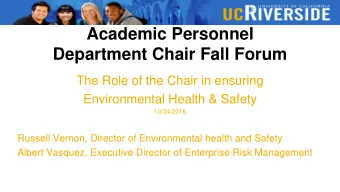 Academic Personnel  Department Chair Fall Forum  The Role of the Chair in ensuring  Environmental