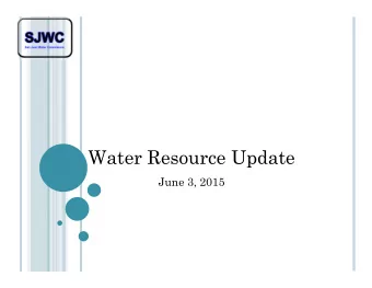 Water Resource Update  June 3, 2015  Current Stream Conditions  Animas-La Plata Status