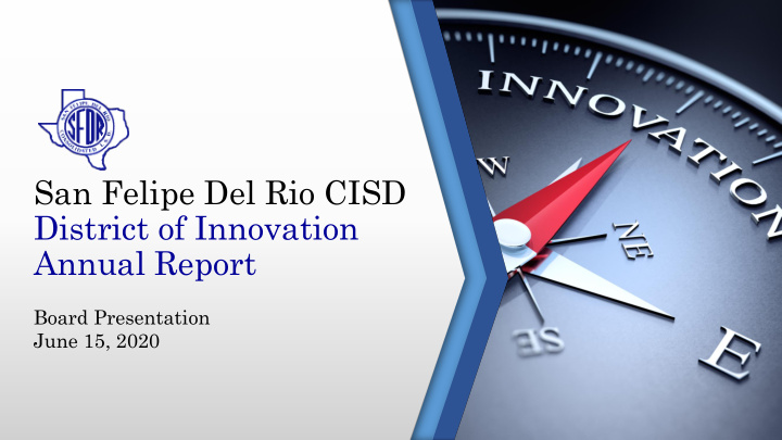 san felipe del rio cisd district of innovation annual