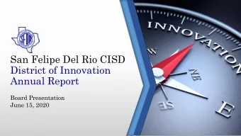 San Felipe Del Rio CISD  District of Innovation  Annual Report  Board Presentation  June 15, 2020