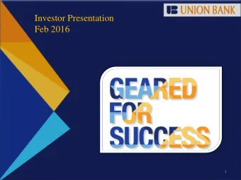 Feb 2016  1  Vision  We are geared  to deliver a bold  new world  Our Vision is to be the innovator