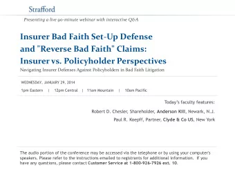 Insurer Bad Faith Set-Up Defense  and &quot;Reverse Bad Faith&quot; Claims:  Insurer vs.