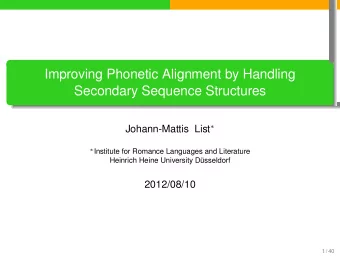 Improving Phonetic Alignment by Handling  Secondary Sequence Structures  .  .  .  .  .