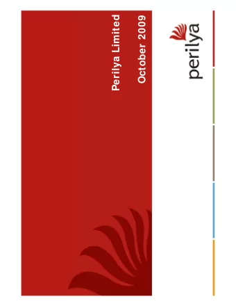 Perilya Limited  October 2009  Disclaimer and Important Notice  This presentation contains forward