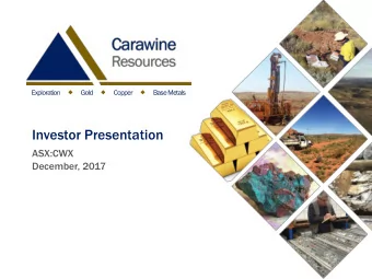 Investor Presentation  ASX:CWX  December, 2017  COMPL  PLIA  IANCE,  NCE, DISCL  CLAIM  AIMER  ER