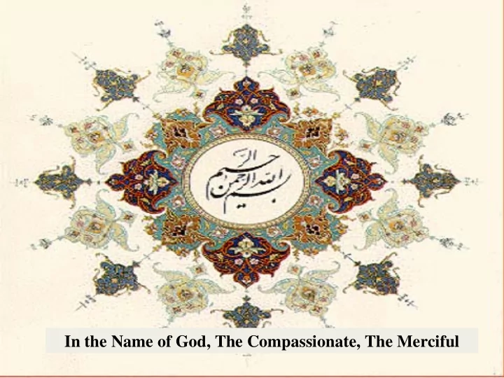 in the name of god the compassionate the merciful