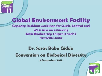 Global Environment Facility  Capacity-building workshop for South, Central and  West Asia on