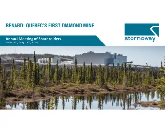 Annual Meeting of Shareholders Montral, May 14 th , 2019  Forward Looking Information  This