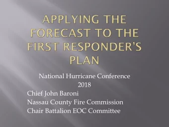 Chief John Baroni  Nassau County Fire Commission  Chair Battalion EOC Committee  Is plan