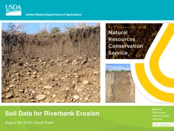 Soil Data for Riverbank Erosion  August 30, 2018 | David Rand  What is SSURGO soil data?  Soil