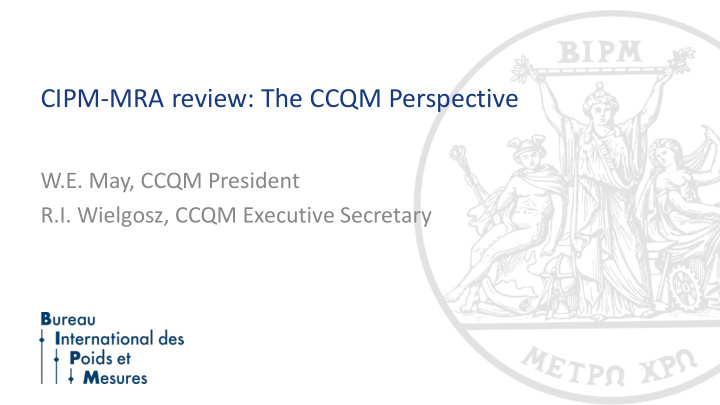 cipm mra review the ccqm perspective