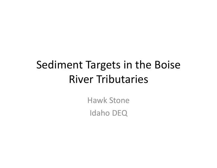 sediment targets in the boise river tributaries