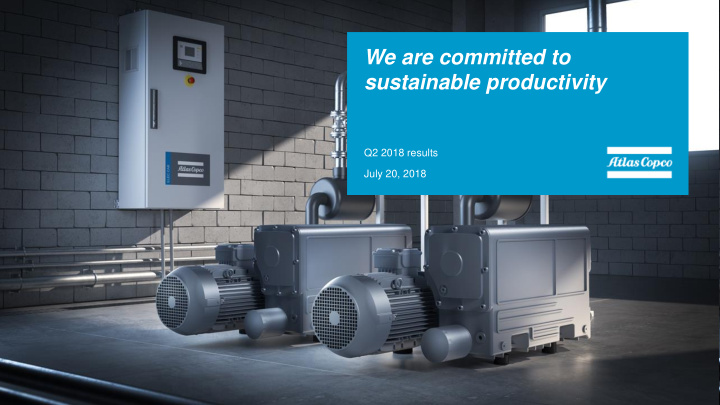 we are committed to sustainable productivity