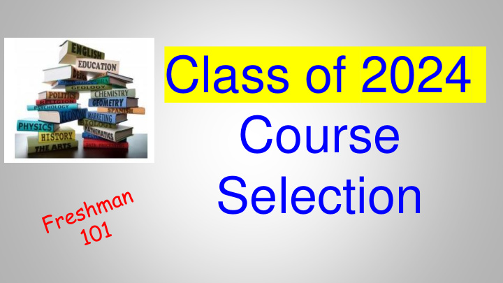 class of 2024 course selection graduation requirements