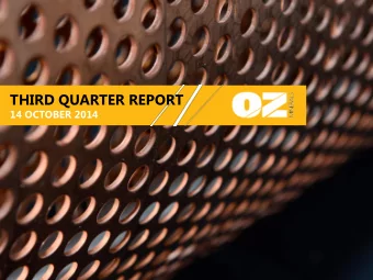 THIRD QUARTER REPORT  14 OCTOBER 2014  DISCLAIMER  This presentation has been prepared by OZ