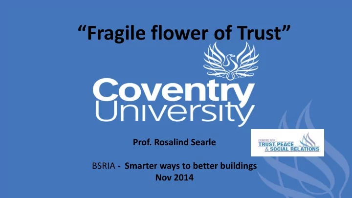 fragile flower of trust