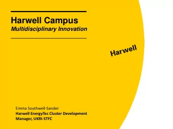 Harwell Campus Multidisciplinary Innovation  Emma Southwell-Sander  Harwell EnergyTec Cluster