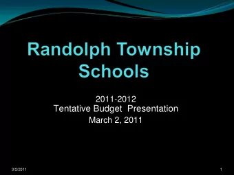 Tentative Budget  Presentation  March 2, 2011  3/2/2011  1  Spending Overview  3/2/2011  2  NJ DOE