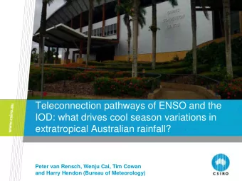 Teleconnection pathways of ENSO and the  IOD: what drives cool season variations in  extratropical