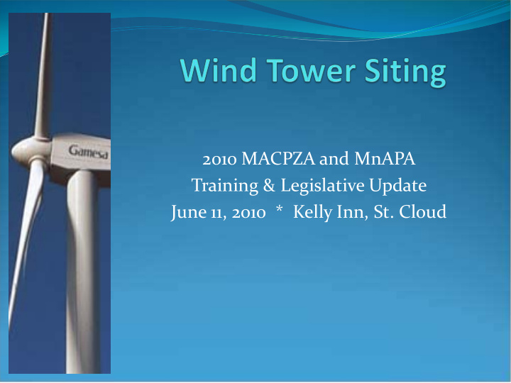 2010 macpza and mnapa training legislative update june 11