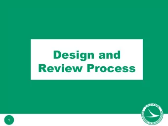 Design and  Review Process  w w w. t r a n s p o r t a t i o n . o h i o . g o v  1  What Should Be