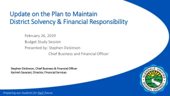 Dis  istrict Solvency &amp; Fin  inancial Responsibility  February 26, 2019  Budget Study Session