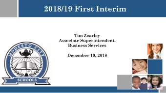 2018/19 First Interim  Tim Zearley  Associate Superintendent,  Business Services  December 10, 2018