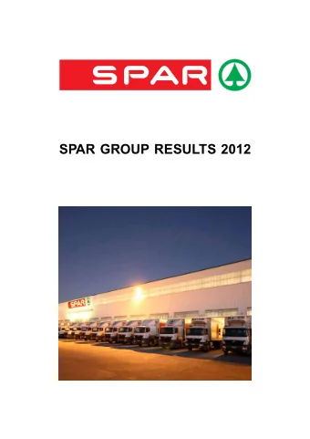 SPAR GROUP RESULTS 2012  AGENDA  AGENDA  Financial overview  Retail performance  Distribution