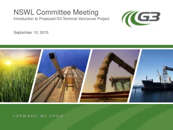 NSWL Committee Meeting  Introduction to Proposed G3 Terminal Vancouver Project  September 10, 2015