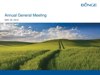 Annual General Meeting  MAY 20, 2015  1  2015 ANNUAL GENERAL MEETING  Forward-looking statements