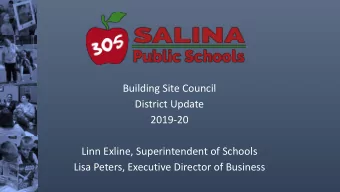 District Update  2019-20  Linn Exline, Superintendent of Schools  Lisa Peters, Executive Director